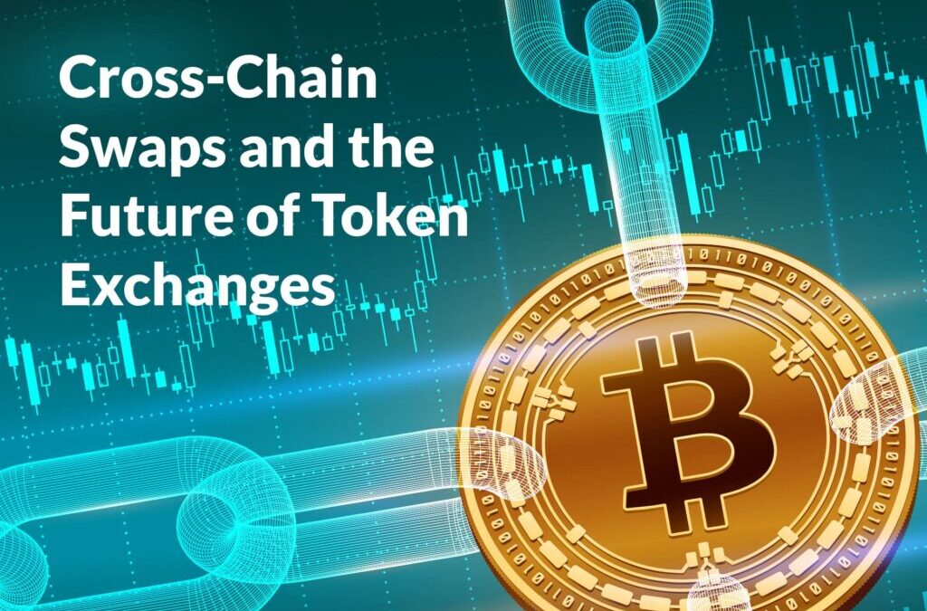 Hot on Blockchain News: Cross-Chain Swaps and the Future of Token Exchanges