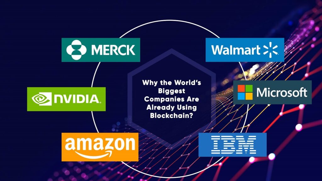What is Blockchain and Why the World’s Biggest Companies Are Already Using It